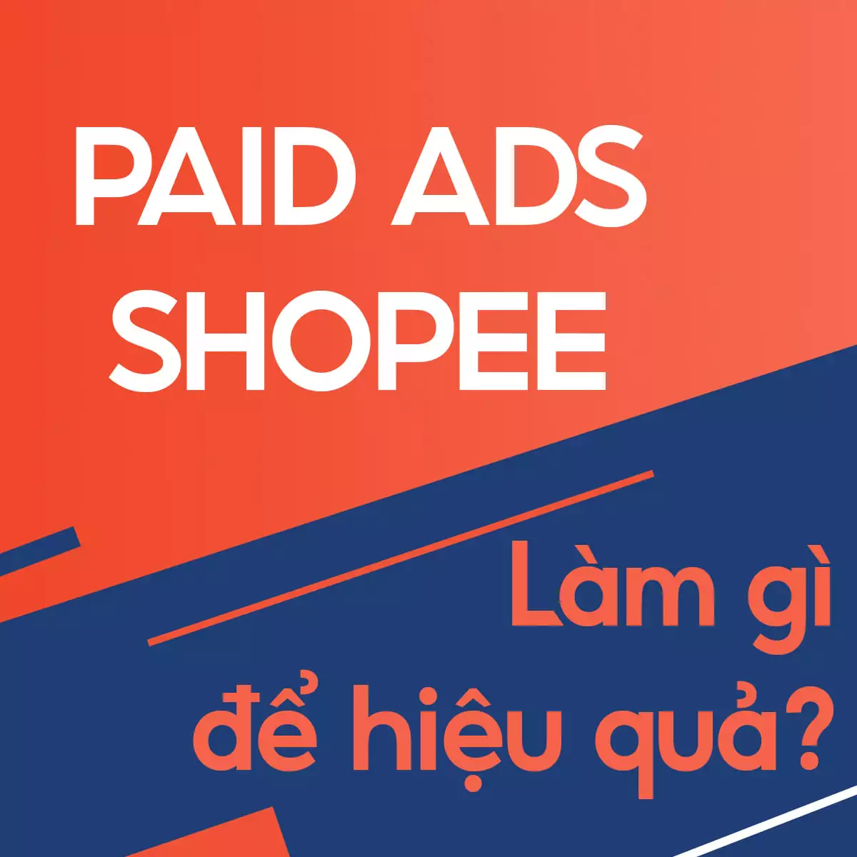 [Hướng dẫn] Cách chạy quảng cáo shopee hiệu quả