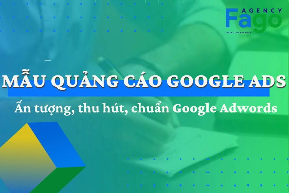 Cách viết mẫu quảng cáo Google Adwords ấn tượng, thu hút