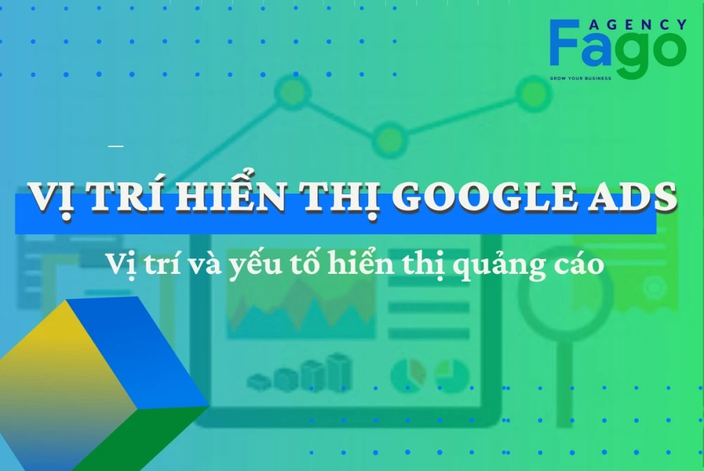 4 yếu tố quyết định vị trí hiển thị quảng cáo Google Adwords