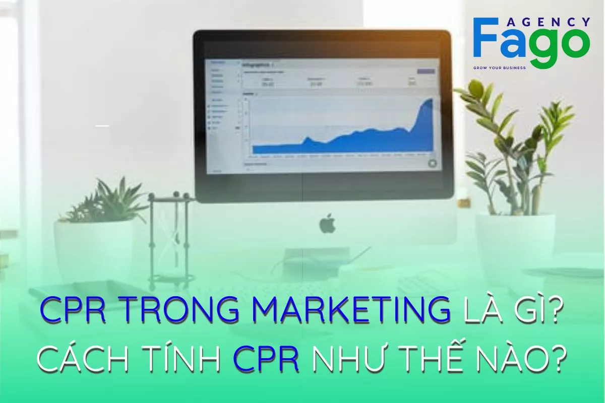 CPR trong Marketing là gì? Cách tính CPR như thế nào?